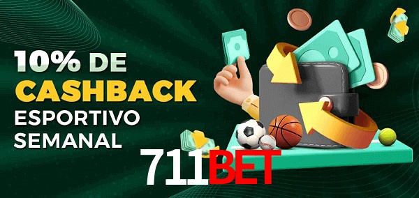 10% de bônus de cashback na 711bet